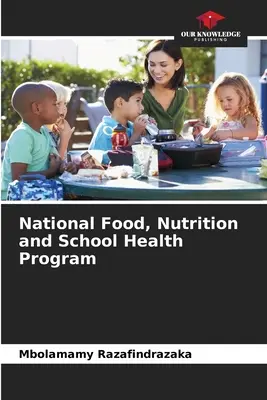 Narodowy Program Żywności, Żywienia i Zdrowia w Szkole - National Food, Nutrition and School Health Program