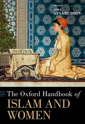 Oksfordzki podręcznik islamu i kobiet - The Oxford Handbook of Islam and Women