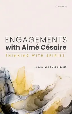 Zaręczyny z Aim Csaire: Myślenie z duchami - Engagements with Aim Csaire: Thinking with Spirits