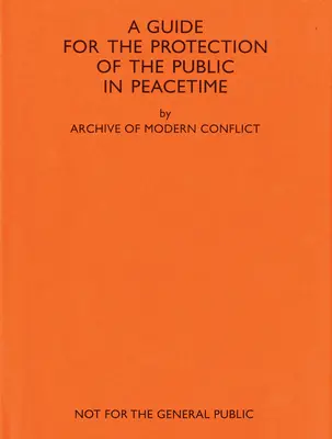 Amc2 Journal Issue 11: Przewodnik dotyczący ochrony ludności w czasie pokoju - Amc2 Journal Issue 11: A Guide for the Protection of the Public in Peacetime