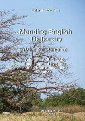 Słownik manding-angielski. Maninka, Bamana Vol. 1. - Manding-English Dictionary. Maninka, Bamana Vol. 1.