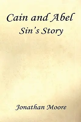 Kain i Abel - historia grzechu - Cain and Abel - Sin's Story