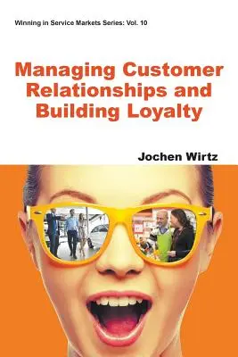 Zarządzanie relacjami z klientami i budowanie lojalności - Managing Customer Relationships and Building Loyalty