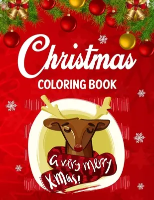 Świąteczna kolorowanka: Świąteczna kolorowanka dla dorosłych na odstresowanie i relaks. - Christmas coloring book: Adult christmas coloring book for stress relief & relaxation.