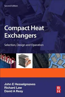 Kompaktowe wymienniki ciepła: Wybór, projektowanie i działanie - Compact Heat Exchangers: Selection, Design and Operation