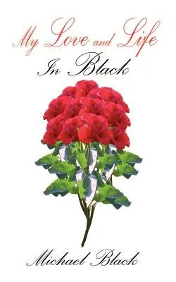 Moja miłość i życie: w czerni - My Love and Life: In Black