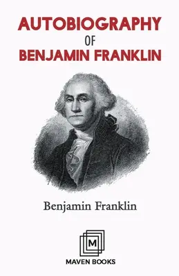 Autobiografia Benjamina Franklina - Autobiography of Benjamin Franklin