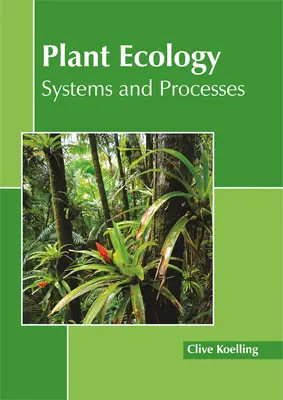 Ekologia roślin: Systemy i procesy - Plant Ecology: Systems and Processes