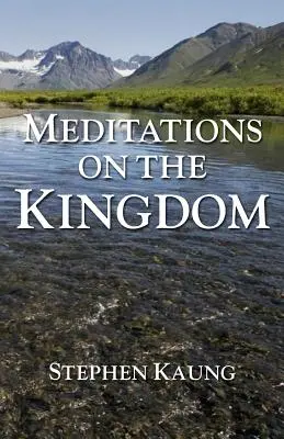 Rozmyślania o Królestwie - Meditations on the Kingdom