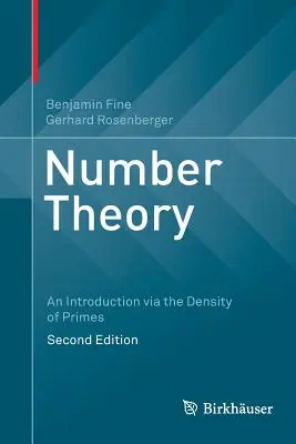 Teoria liczb: Wprowadzenie poprzez gęstość liczb pierwszych - Number Theory: An Introduction Via the Density of Primes