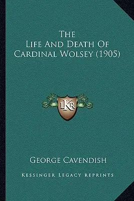 Życie i śmierć kardynała Wolseya (1905) - The Life And Death Of Cardinal Wolsey (1905)