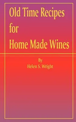 Dawne przepisy na domowe wina - Old Time Recipes for Home Made Wines