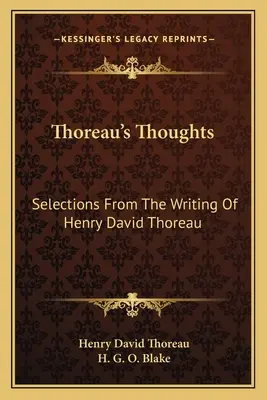 Thoreau's Thoughts: Wybór z pism Henry'ego Davida Thoreau - Thoreau's Thoughts: Selections From The Writing Of Henry David Thoreau