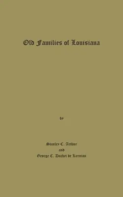 Stare rodziny Luizjany - Old Families of Louisiana