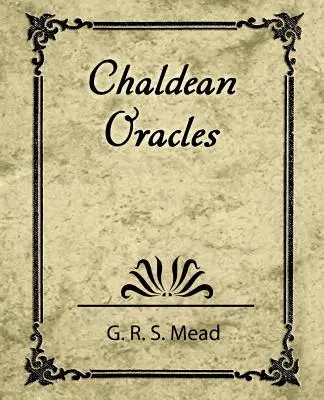 Chaldejskie wyrocznie - Chaldean Oracles