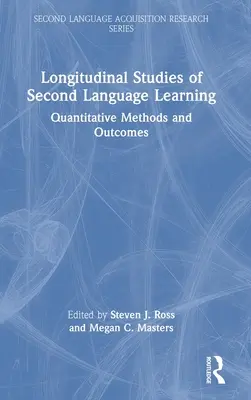 Longitudinal Studies of Second Language Learning: Metody ilościowe i wyniki - Longitudinal Studies of Second Language Learning: Quantitative Methods and Outcomes