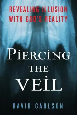 Przebijając zasłonę - Piercing The Veil