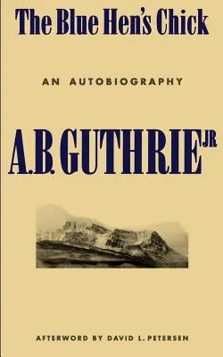 Pisklę niebieskiej kury: Autobiografia - The Blue Hen's Chick: An Autobiography