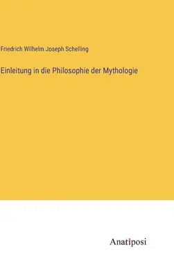 Wprowadzenie do filozofii mitologii - Einleitung in die Philosophie der Mythologie