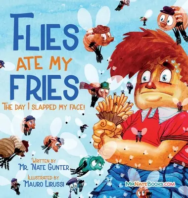 Muchy zjadły moje frytki: Dzień, w którym uderzyłem się w twarz! - Flies Ate My Fries: The day I slapped my face!