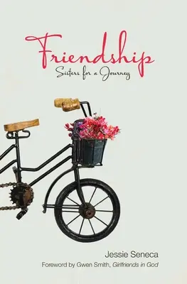 Przyjaźń: Siostry w podróży - Friendship: Sisters for a Journey