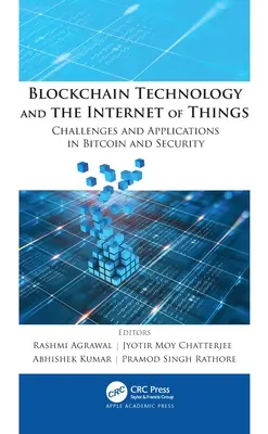 Technologia blockchain i internet rzeczy: Wyzwania i zastosowania w Bitcoinie i bezpieczeństwie - Blockchain Technology and the Internet of Things: Challenges and Applications in Bitcoin and Security