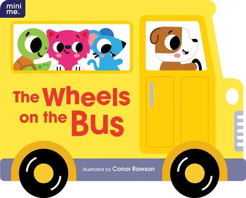 The Wheels on the Bus: Kształtowana książka planszowa - The Wheels on the Bus: Shaped Board Book