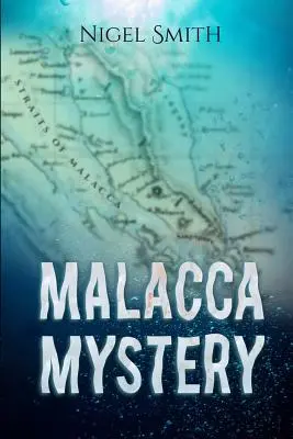 Tajemnica Malakki - Malacca Mystery