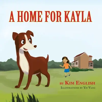 Dom dla Kayli - A Home for Kayla