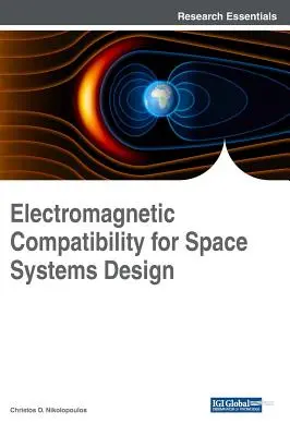 Kompatybilność elektromagnetyczna w projektowaniu systemów kosmicznych - Electromagnetic Compatibility for Space Systems Design