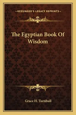 Egipska księga mądrości - The Egyptian Book Of Wisdom