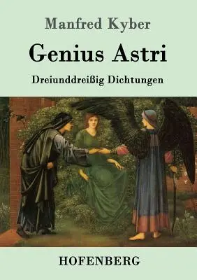 Genius Astri: Dreiunddreiig Dichtungen