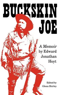 Buckskin Joe: Pamiętnik - Buckskin Joe: A Memoir