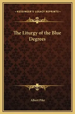 Liturgia stopni niebieskich - The Liturgy of the Blue Degrees