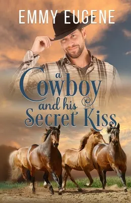 Kowboj i jego sekretny pocałunek - A Cowboy and his Secret Kiss