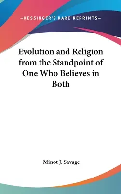 Ewolucja i religia z punktu widzenia tego, kto wierzy w jedno i drugie - Evolution and Religion from the Standpoint of One Who Believes in Both