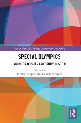 Olimpiady Specjalne: Debaty na temat integracji i równości w sporcie - Special Olympics: Inclusion Debates and Equity in Sport