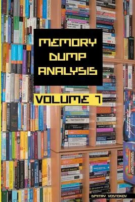 Antologia analizy zrzutów pamięci, tom 7 - Memory Dump Analysis Anthology, Volume 7