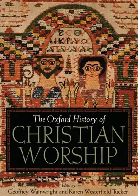 Oksfordzka historia kultu chrześcijańskiego - The Oxford History of Christian Worship