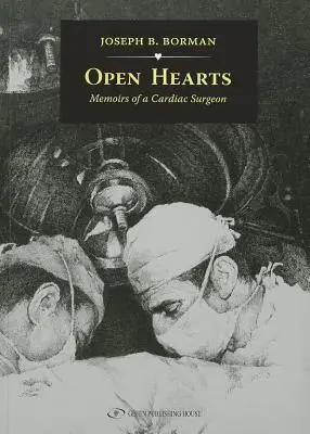 Otwarte serca: Wspomnienia kardiochirurga - Open Hearts: Memoirs of a Cardiac Surgeon