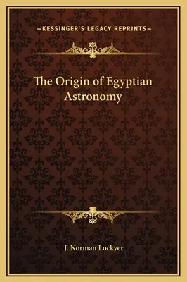 Pochodzenie egipskiej astronomii - The Origin of Egyptian Astronomy