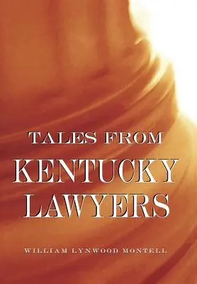 Opowieści prawników z Kentucky - Tales from Kentucky Lawyers