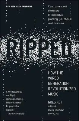 Ripped: Jak przewodowe pokolenie zrewolucjonizowało muzykę - Ripped: How the Wired Generation Revolutionized Music