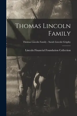 Rodzina Thomasa Lincolna; Rodzina Thomasa Lincolna - Sarah Lincoln Grigsby - Thomas Lincoln Family; Thomas Lincoln Family - Sarah Lincoln Grigsby