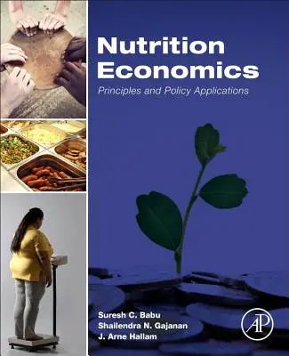 Ekonomia żywienia: Zasady i zastosowania polityczne - Nutrition Economics: Principles and Policy Applications