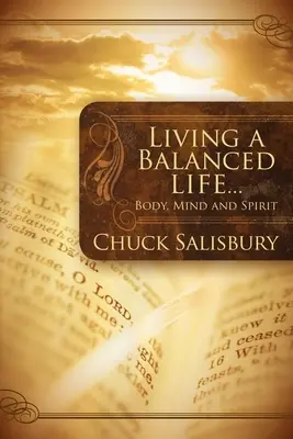 Zrównoważone życie: Ciało, umysł i duch - Living a Balanced Life: Body, Mind and Spirit
