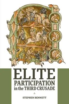 Udział elit w trzeciej krucjacie - Elite Participation in the Third Crusade