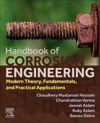 Podręcznik inżynierii korozji: Nowoczesna teoria, podstawy i praktyczne zastosowania - Handbook of Corrosion Engineering: Modern Theory, Fundamentals and Practical Applications