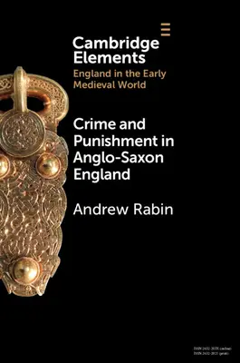 Przestępczość i kara w anglosaskiej Anglii - Crime and Punishment in Anglo-Saxon England