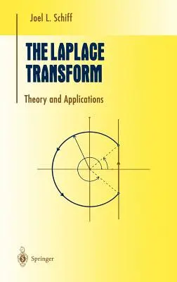 Transformata Laplace'a: Teoria i zastosowania - The Laplace Transform: Theory and Applications